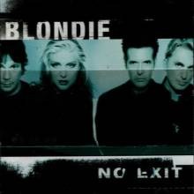 BLONDIE - No Exit CD